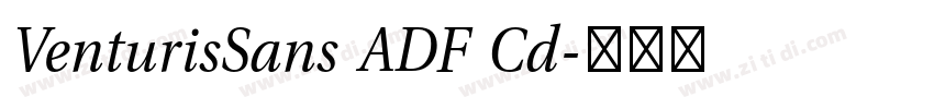 VenturisSans ADF Cd字体转换 VenturisSans ADF Cd字体转换